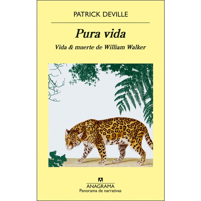 Imagen 0 de Pura vida: Vida & muerte de William Walker  (Tapa blanda)