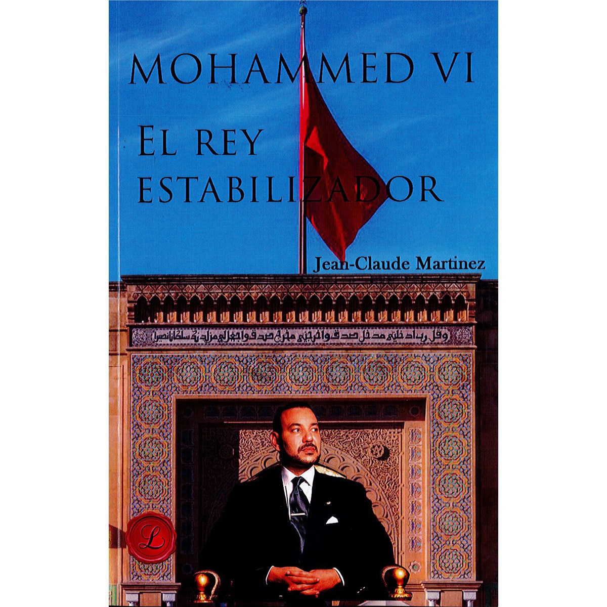 Imagem 0 de Mohammed vi, el rey estabilizador(Tapa blanda)