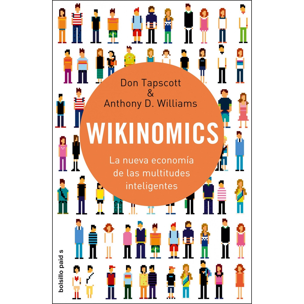 Wikinomics: La nueva economía de las multitudes inteligentes(Bolsillo) (Tapa blanda) 1