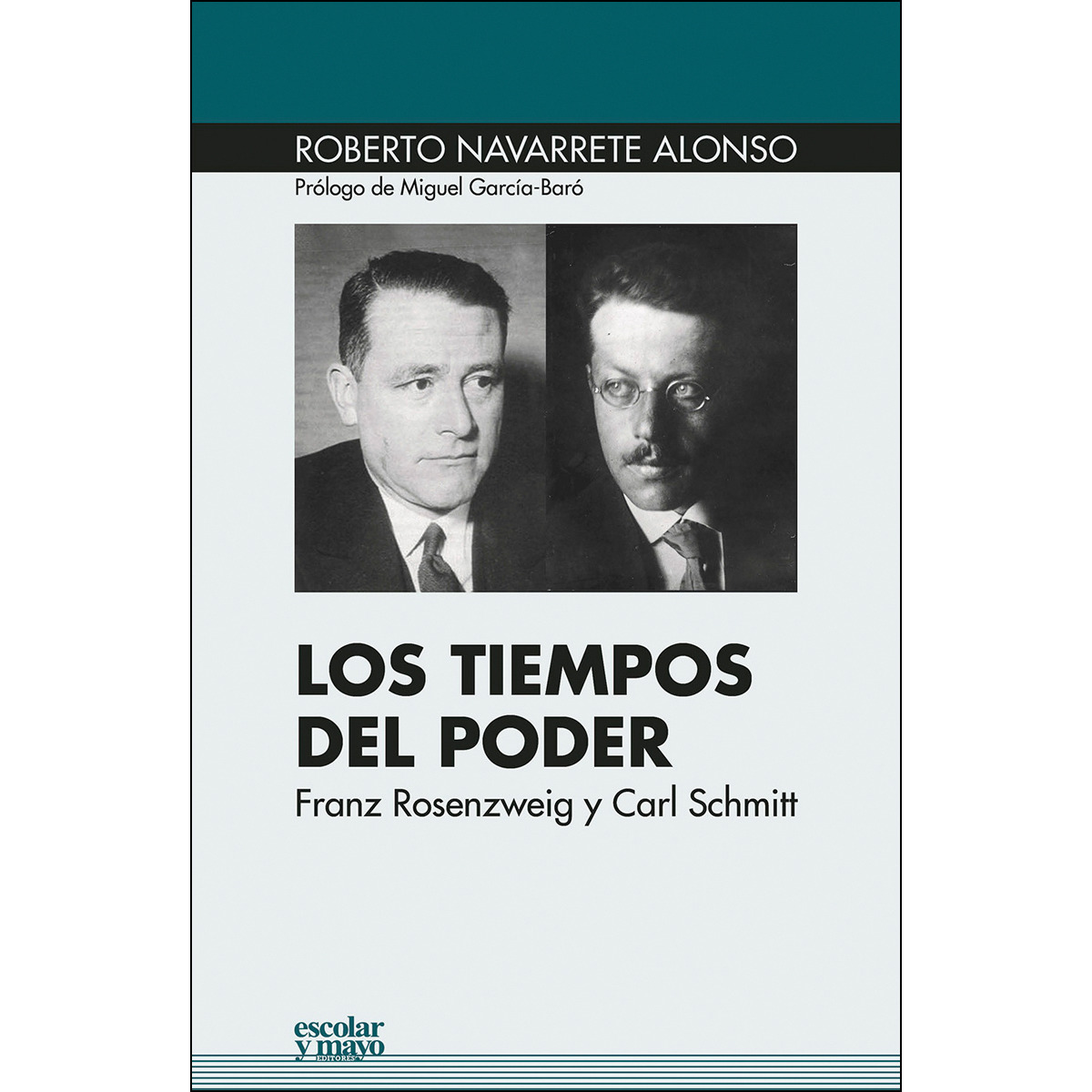 Imagem 0 de Los tiempos del poder: Franz Rosenzweig y Carl Schmitt