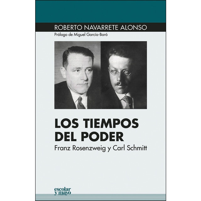 Imagem 0 de Los tiempos del poder: Franz Rosenzweig y Carl Schmitt