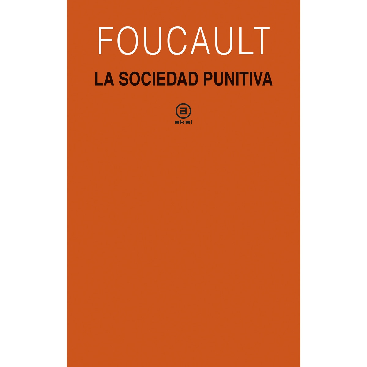 Imagem 0 de La sociedad punitiva: Curso del Collège de France (1972-1973) (Capa mole)