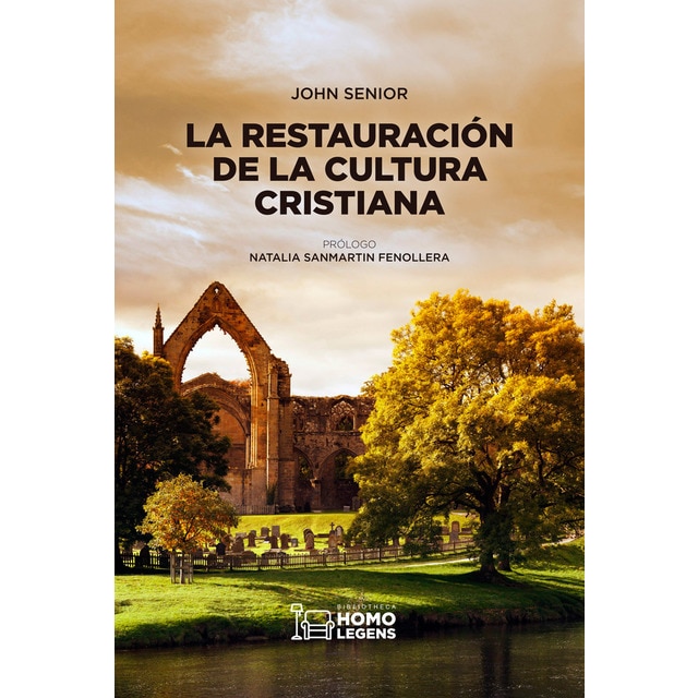 Imagen 0 de LA RESTAURACIÓN DE LA CULTURA CRISTIANA  (Tapa blanda con solapas)