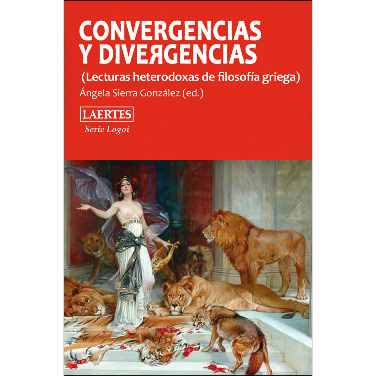 Imagem 0 de Convergencias y divergencias: Lecturas heterodoxas de la filosofía griega (Capa mole com abas)