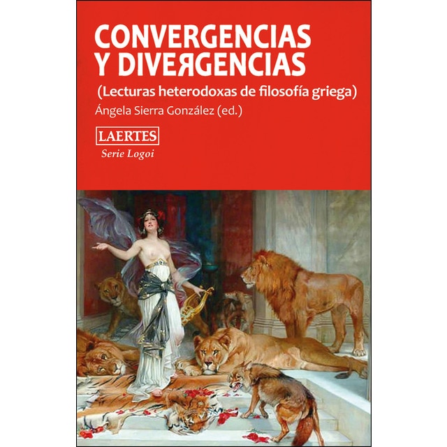 Imagem 0 de Convergencias y divergencias: Lecturas heterodoxas de la filosofía griega (Capa mole com abas)