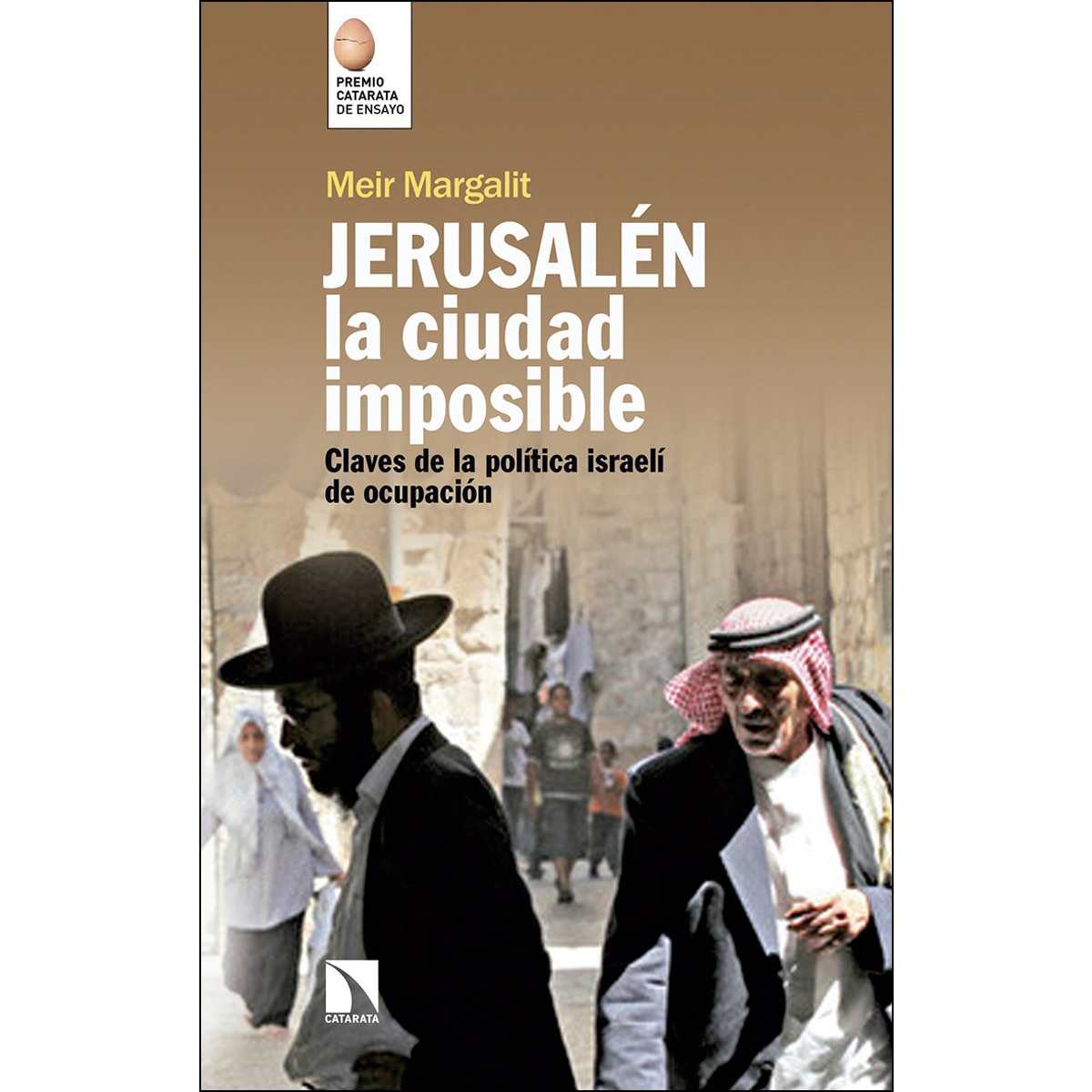 Imagem 0 de Jerusalén. La Ciudad Imposible: Claves Para Comprender La Ocupación Israelí