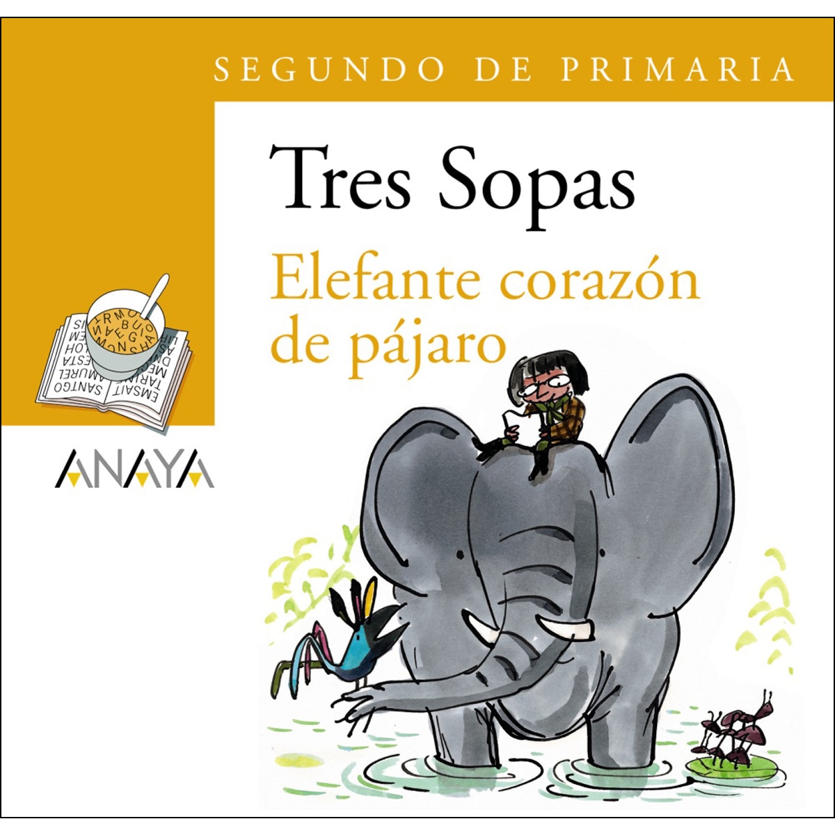 Imagem 0 de Blíster "Elefante corazón de pájaro" 2º de Primaria (Capa mole com abas)