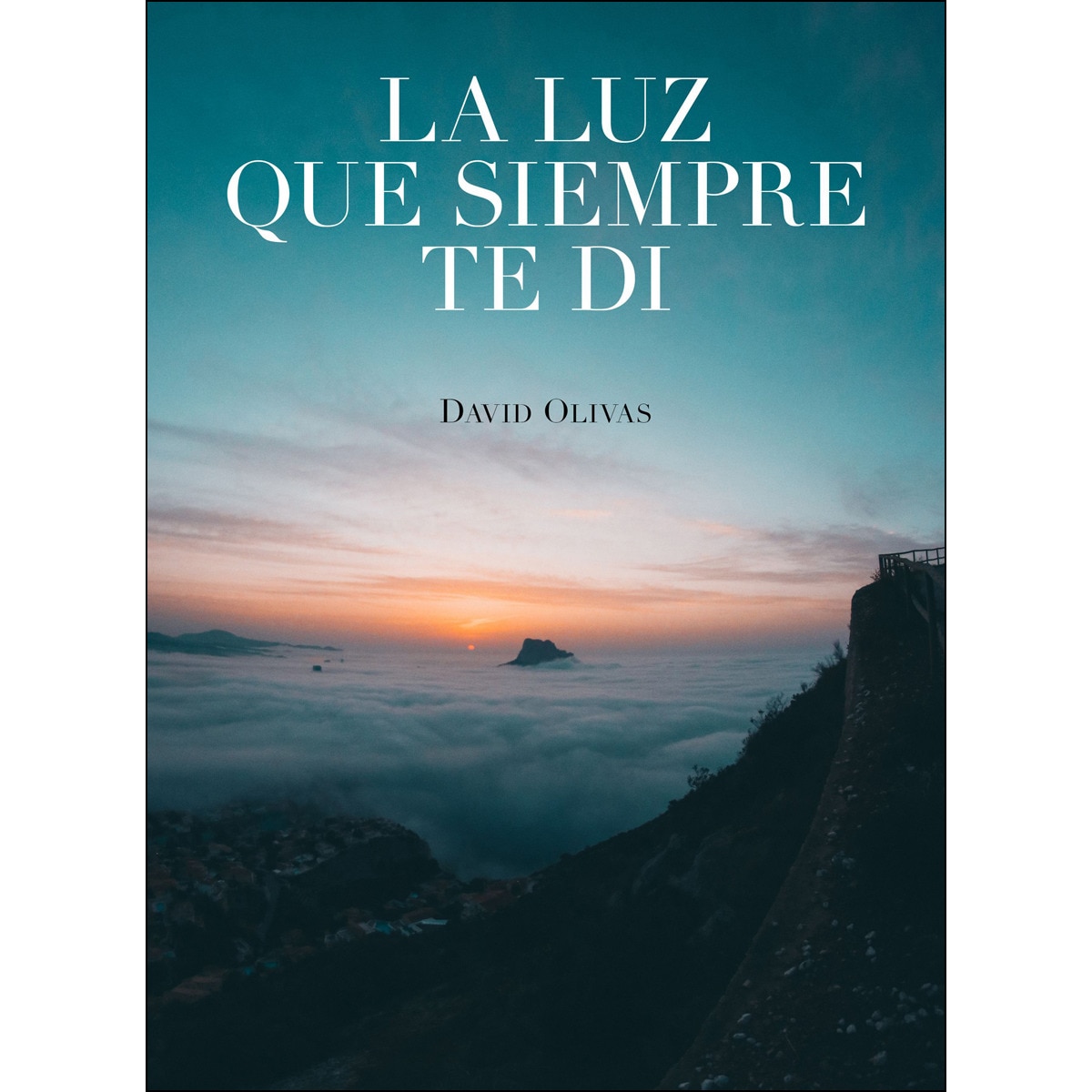 La luz que siempre te di (Tapa dura) 1
