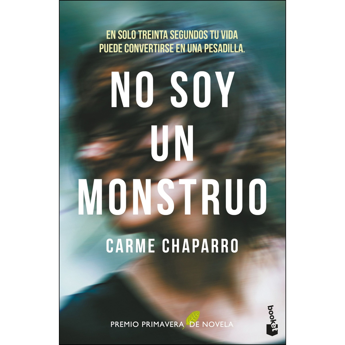No soy un monstruo: Premio Primavera de Novela 2017  (Bolsillo) (Tapa blanda) 1