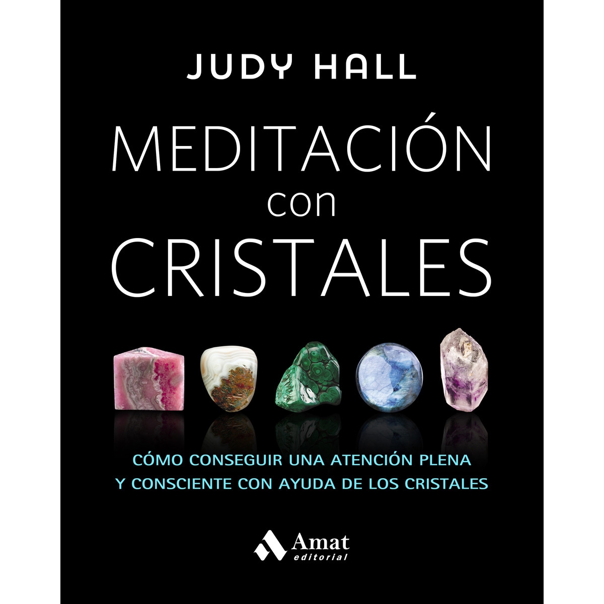 Imagem 0 de Meditación con cristales: Cómo conseguir una atención plena y consciente con ayuda de los cristales (Tapa blanda)