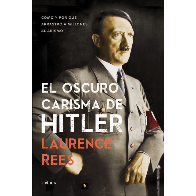 Imagen 0 de El oscuro carisma de Hitler: Cómo y por qué arrastró a millones al abismo