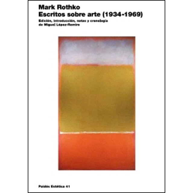 Imagen 0 de Escritos sobre arte (1934-1969): Edición, introducción, notas y cronología a cargo de Miguel López-Remiro  (Tapa blanda con solapas)
