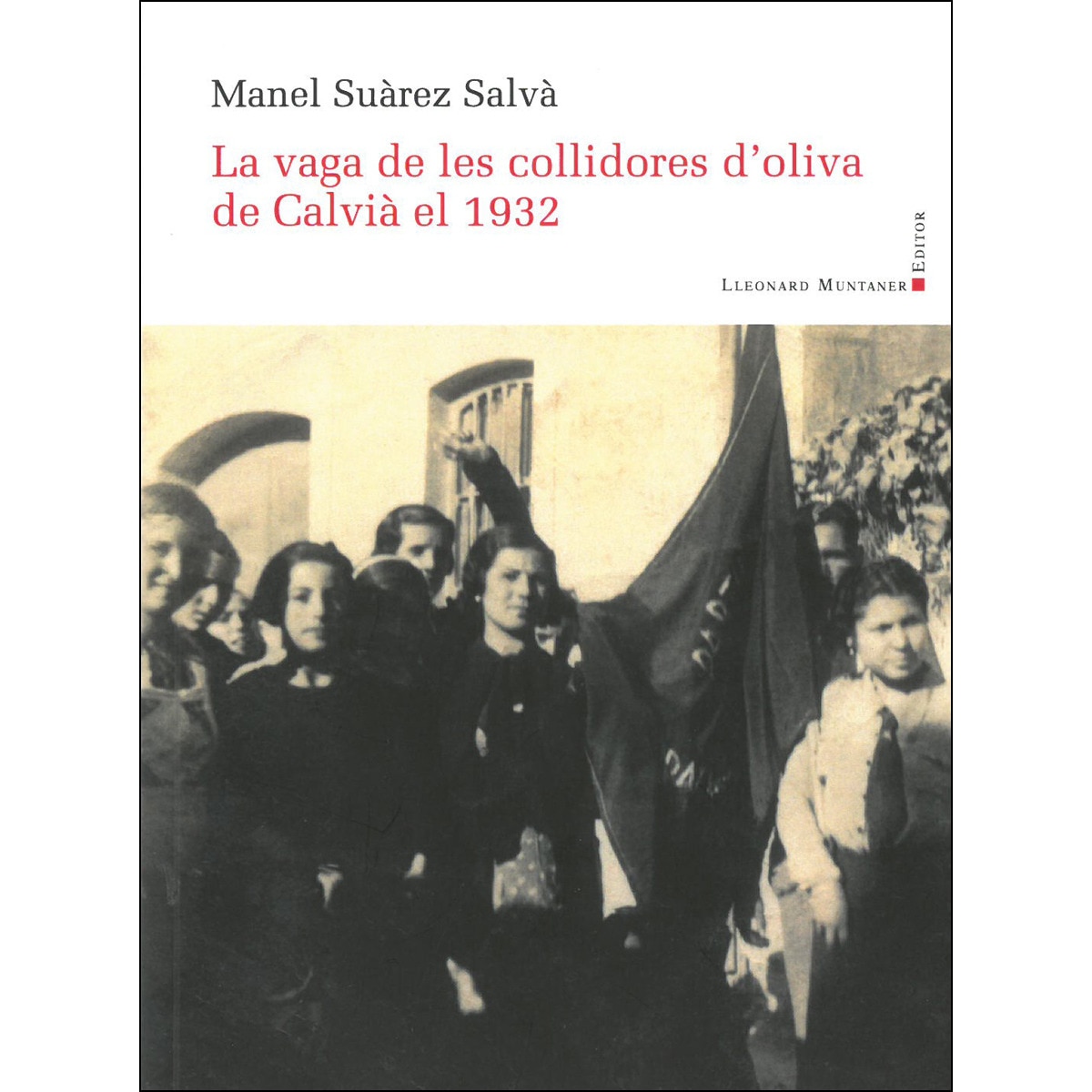 Imagem 0 de La vaga de les collidores d'oliva de Calvià el 1932 (Capa mole)
