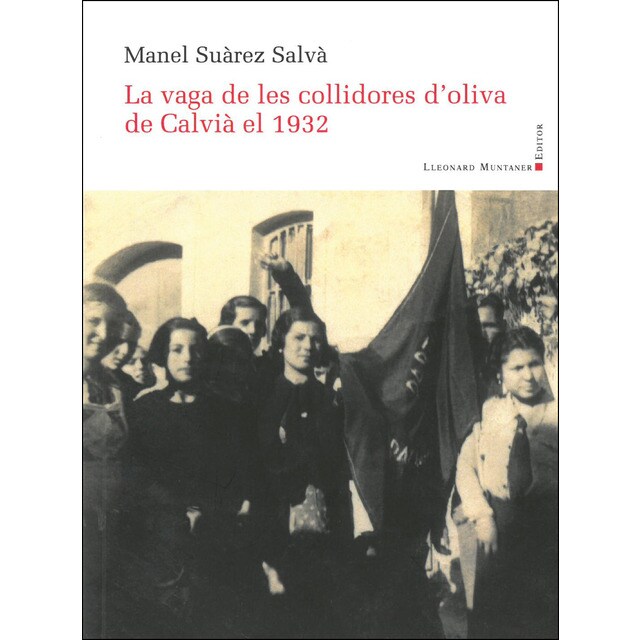 Imagem 0 de La vaga de les collidores d'oliva de Calvià el 1932 (Capa mole)