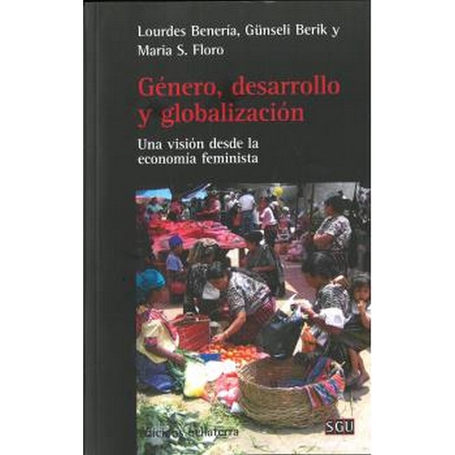 Imagem 0 de Genero, desarrollo y globalizacion: Una visión desde la economía feminista(Tapa blanda)