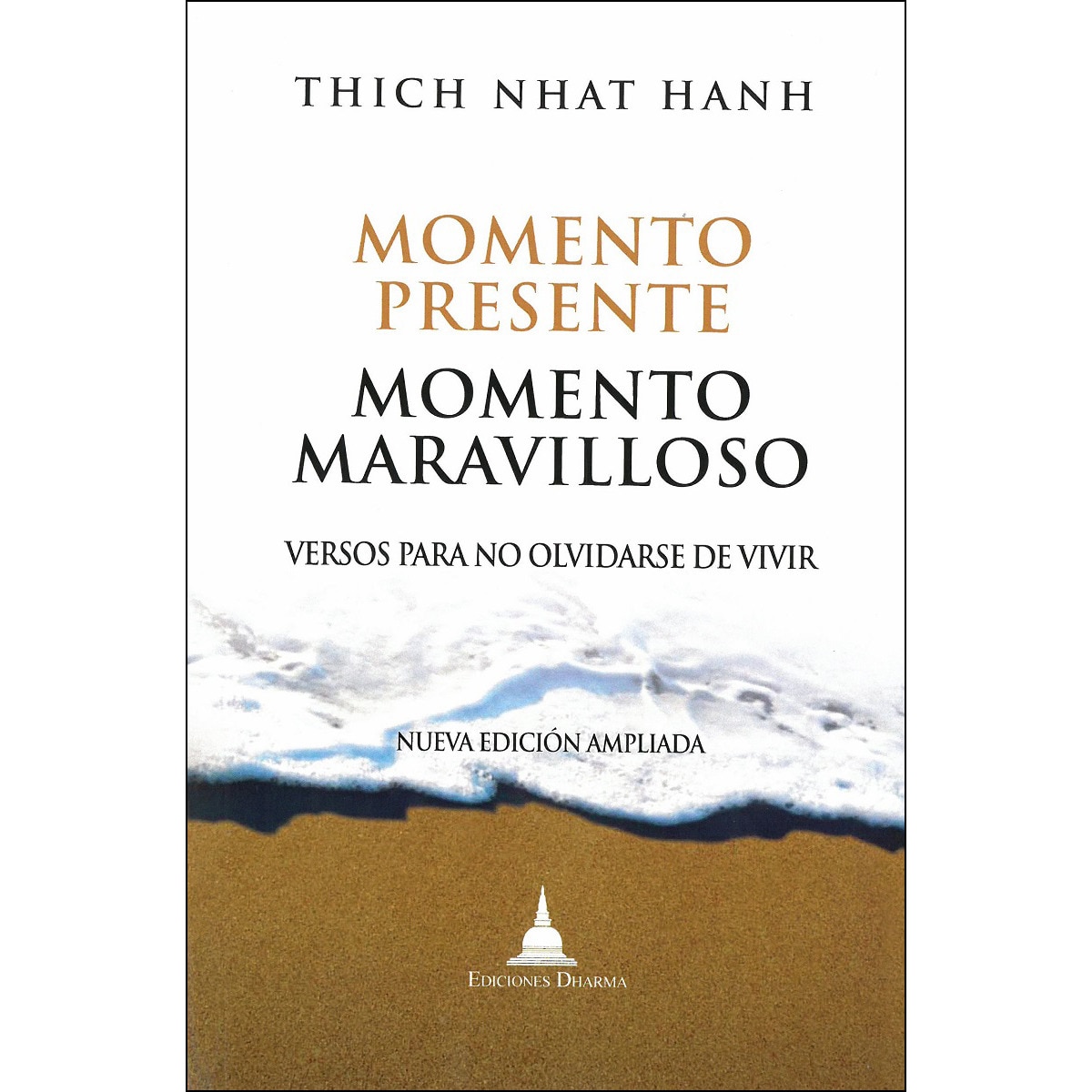 Imagem 0 de Momento Presente Momento Maravilloso: Versos Para No Olvidarse De Vivir