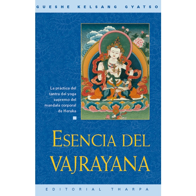 Imagen 0 de Esencia del vajrayana: la práctica del tantra del yoga supremo (Tapa blanda)
