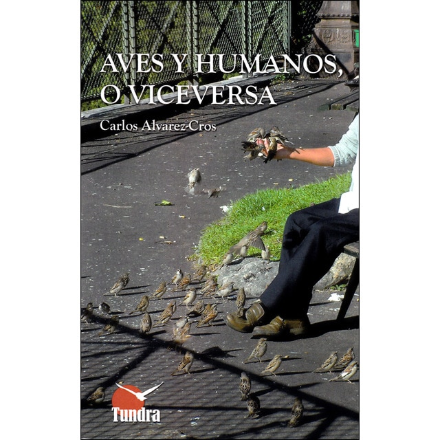 Imagem 0 de Aves y humanos, o viceversa (Tapa blanda)