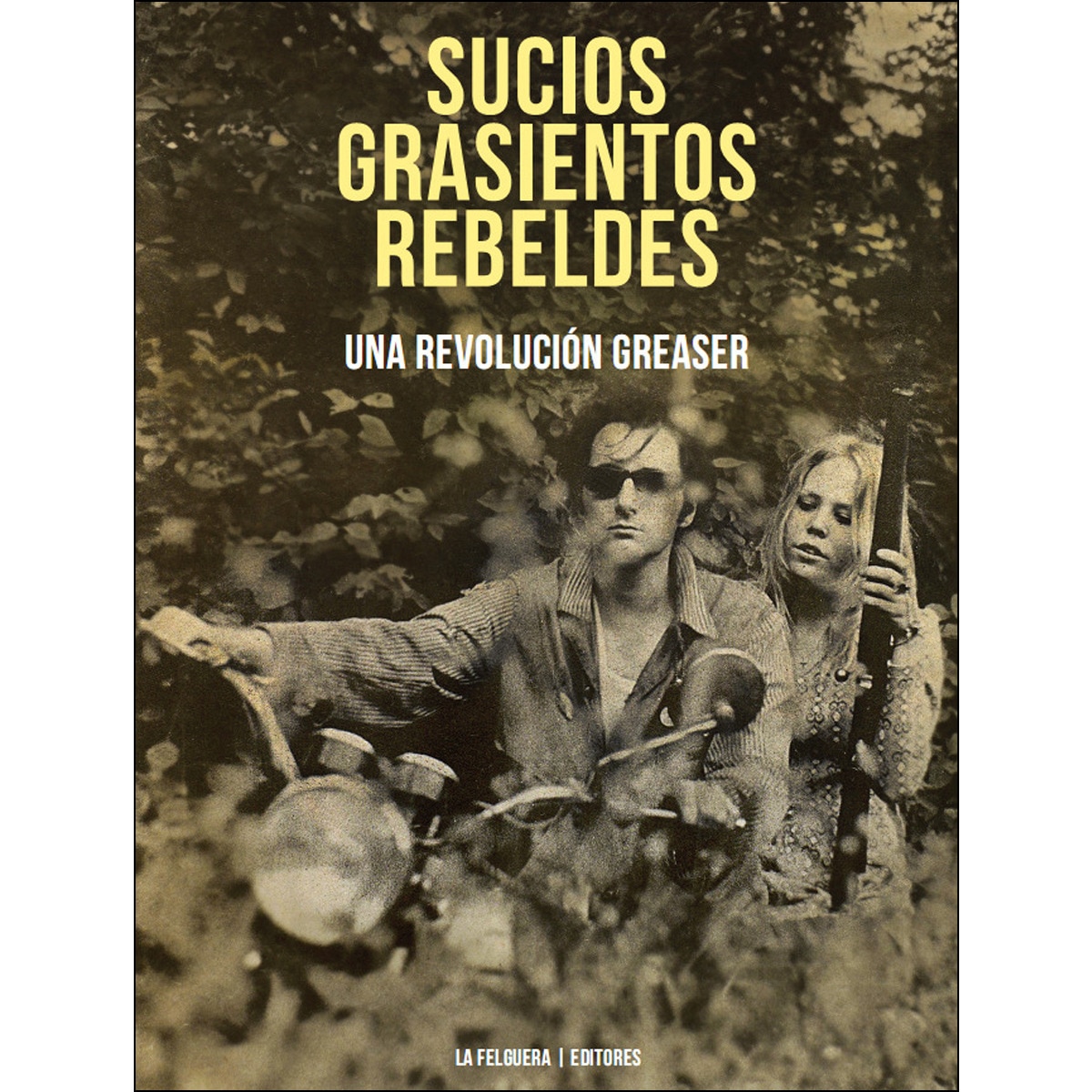 Sucios. Grasientos. Rebeldes 1