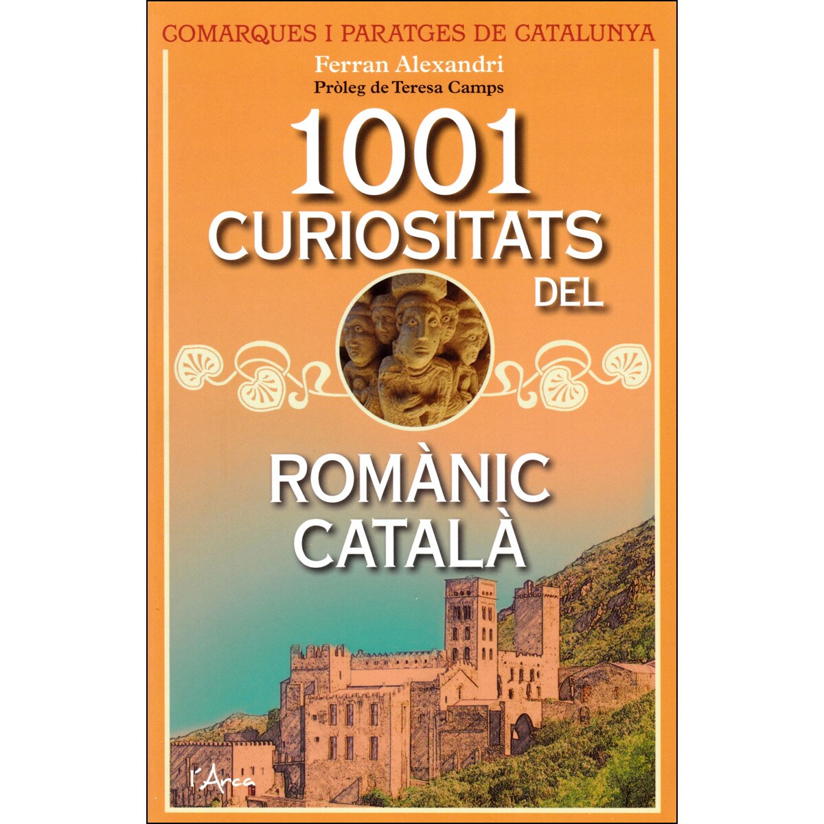 Imagem 0 de 1001 Curiositats Del Romànic Català