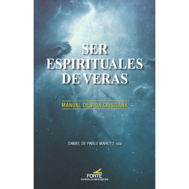 Imagem 0 de Ser Espirituales De Veras: Manual De Vida Cristiana