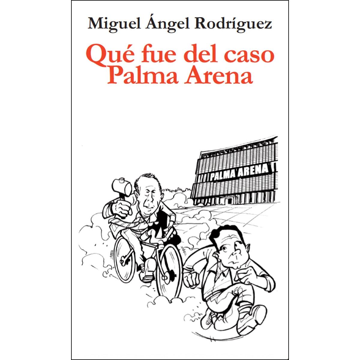 Imagem 0 de Qué fue del caso palma arena(Tapa blanda)