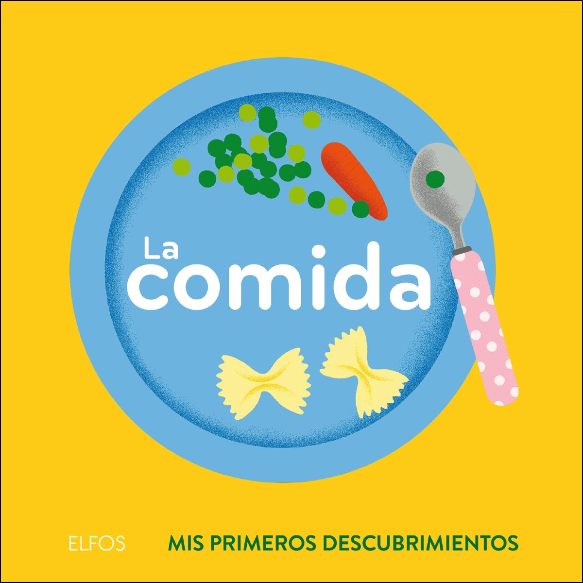 Primeros descubrimientos. La comida (Capa dura) 1