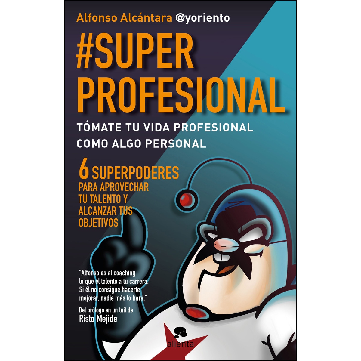 #SuperProfesional: Tómate tu vida profesional como algo personal (Capa mole com abas) 1