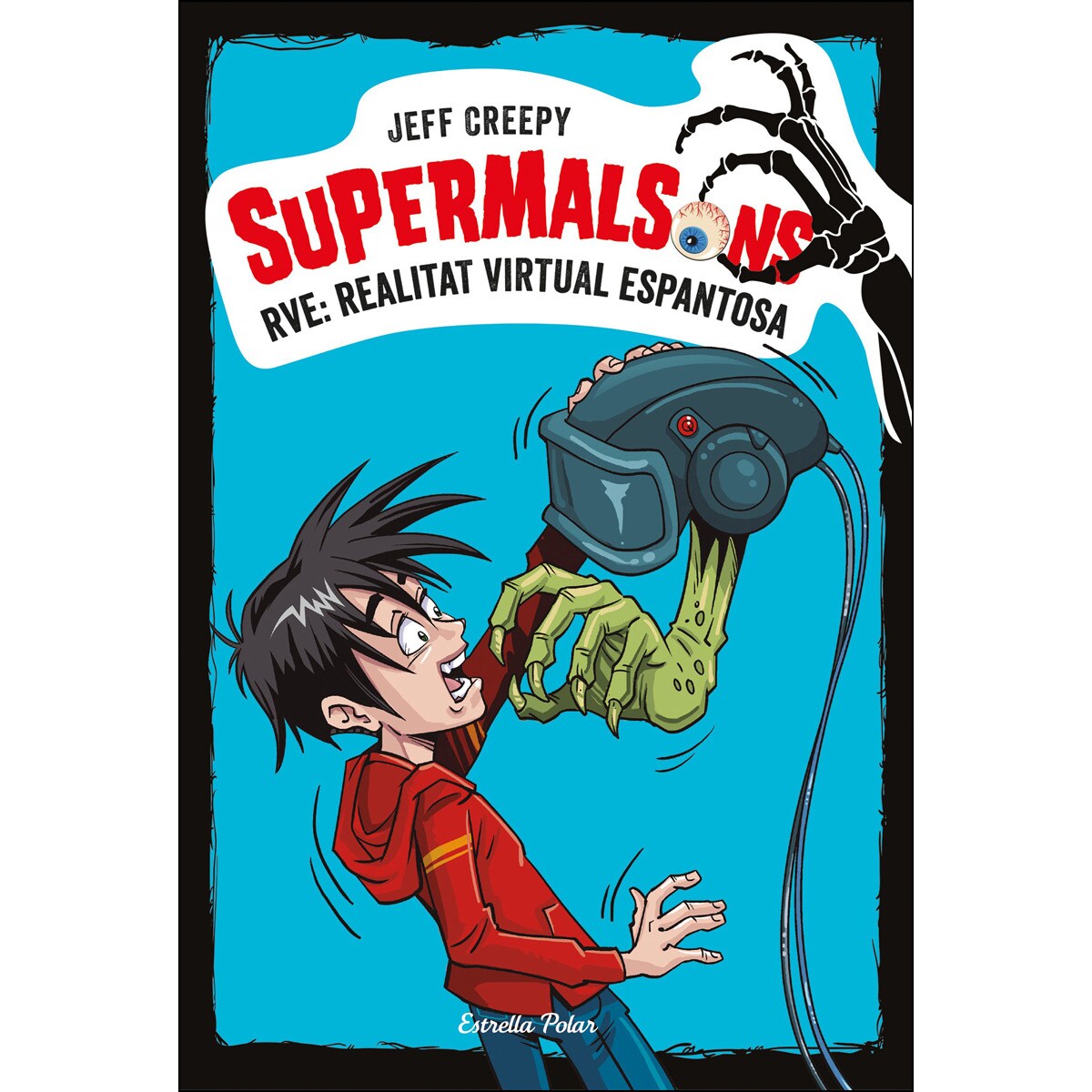 Supermalsons. RVE: Realitat Virtual Espantosa (Capa mole com abas) 1