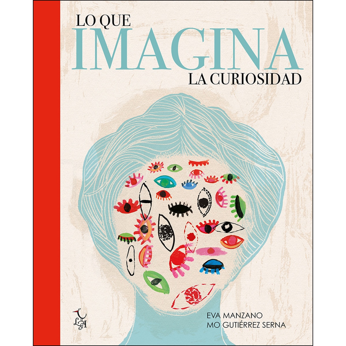 Imagem 0 de Lo que IMAGINA la curiosidad (Capa dura) (Capa mole)