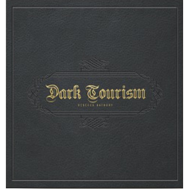 Dark Tourism 1