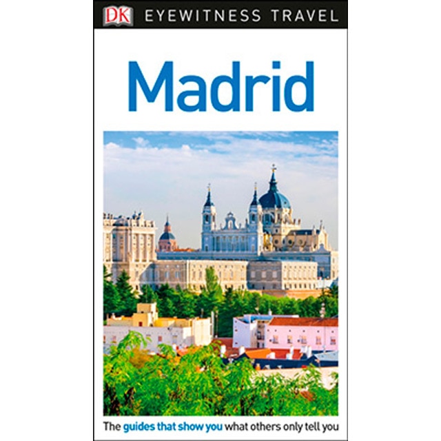 Madrid Dk Eyewitness Travel Guide 1