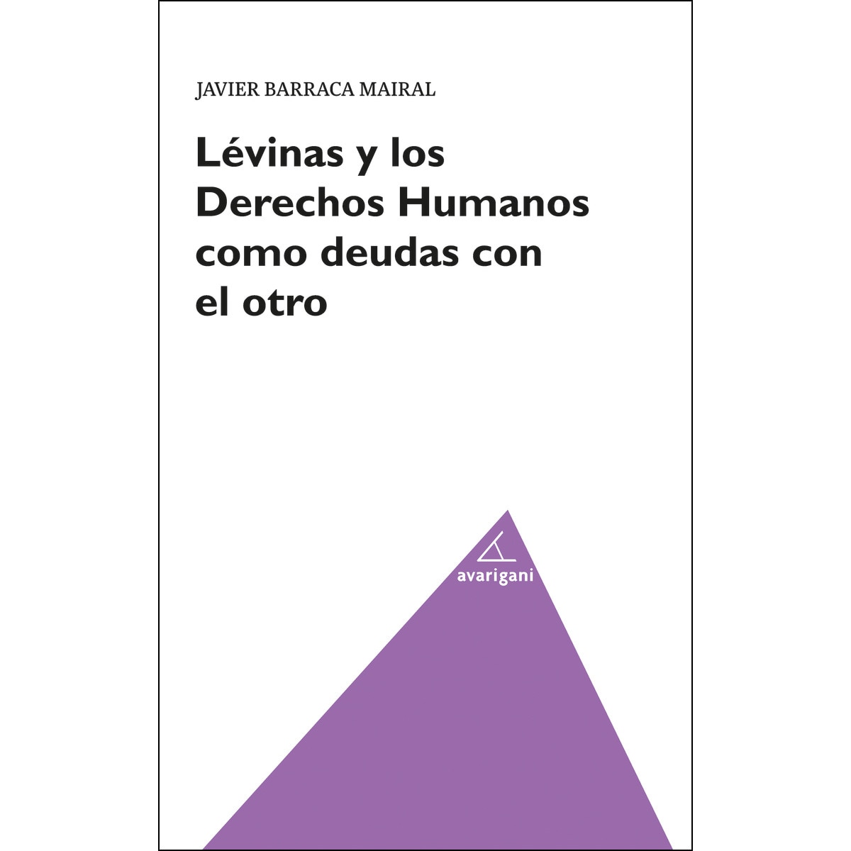 Levimas Y Los Derechos Humanos Como Deudas Con El Otro 1