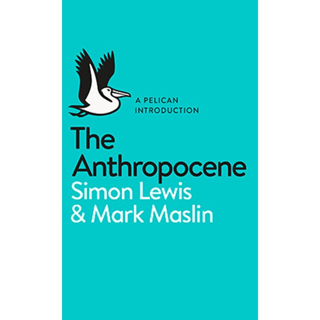 The Anthropocene: A Pelican Introduction 1