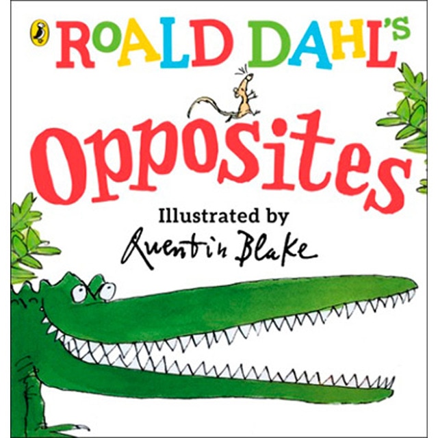 Roald Dahl´S Book Of Opposites 1