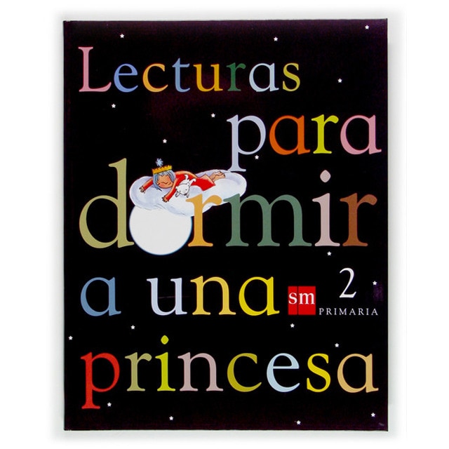 Imagen 0 de Lecturas para dormir a una princesa. 2 Primaria