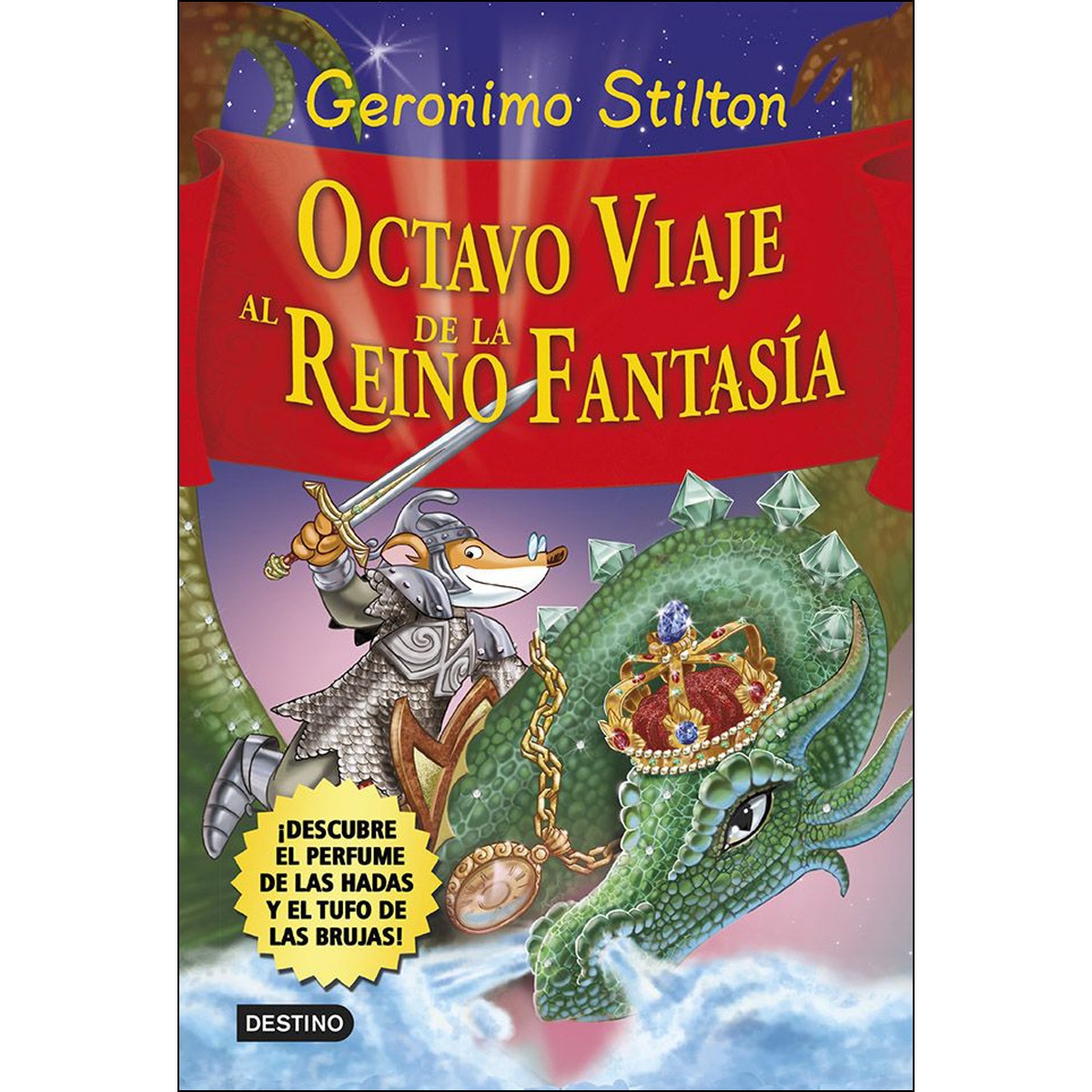 Imagen 0 de Octavo viaje al Reino de la Fantasía: ¡Descubre el perfume de las hadas y el tufo de las brujas!  (Tapa dura)