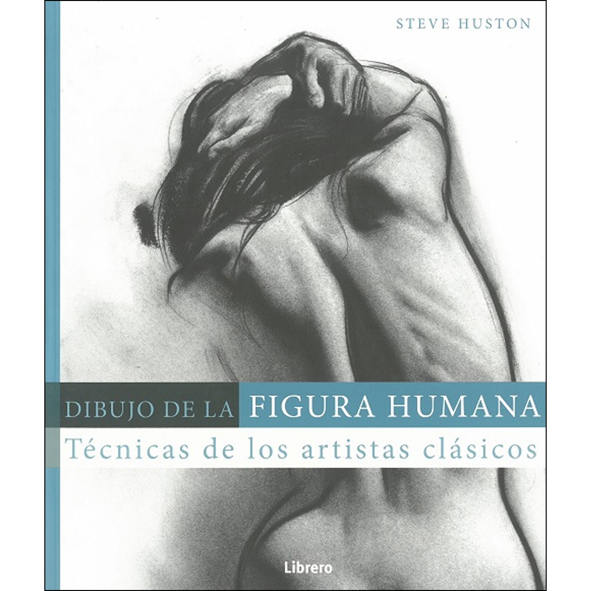 Imagem 0 de DIBUJO DE LA FIGURA HUMANA: Técnicas de los artistas clásicos (Capa mole)
