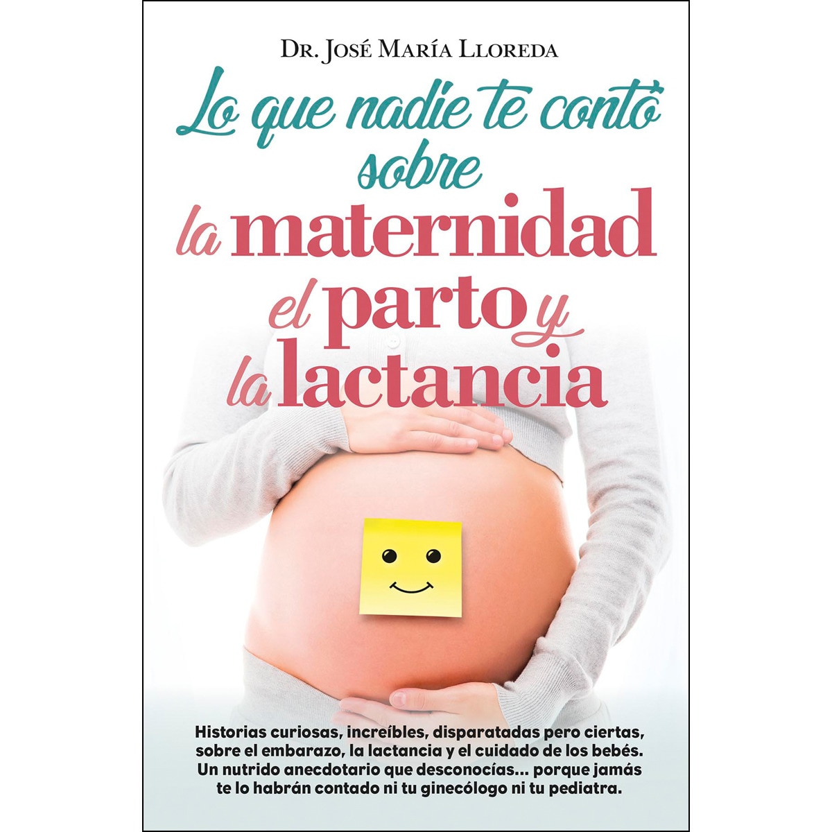 Lo Que Nadie Te Contó Sobre La Maternidad. El Parto Y La Lactancia: Anécdotas Embarazosas 1