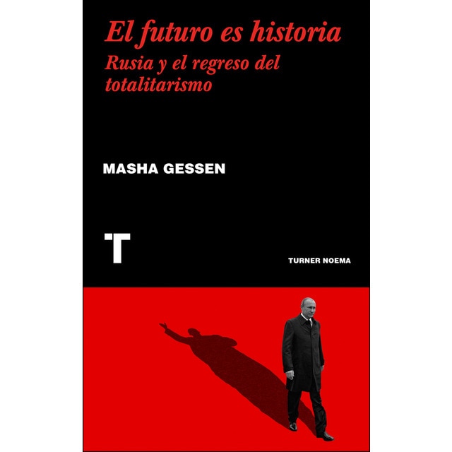 Imagem 0 de El Futuro Es Historia: Rusia Y El Regreso Del Totalitarismo