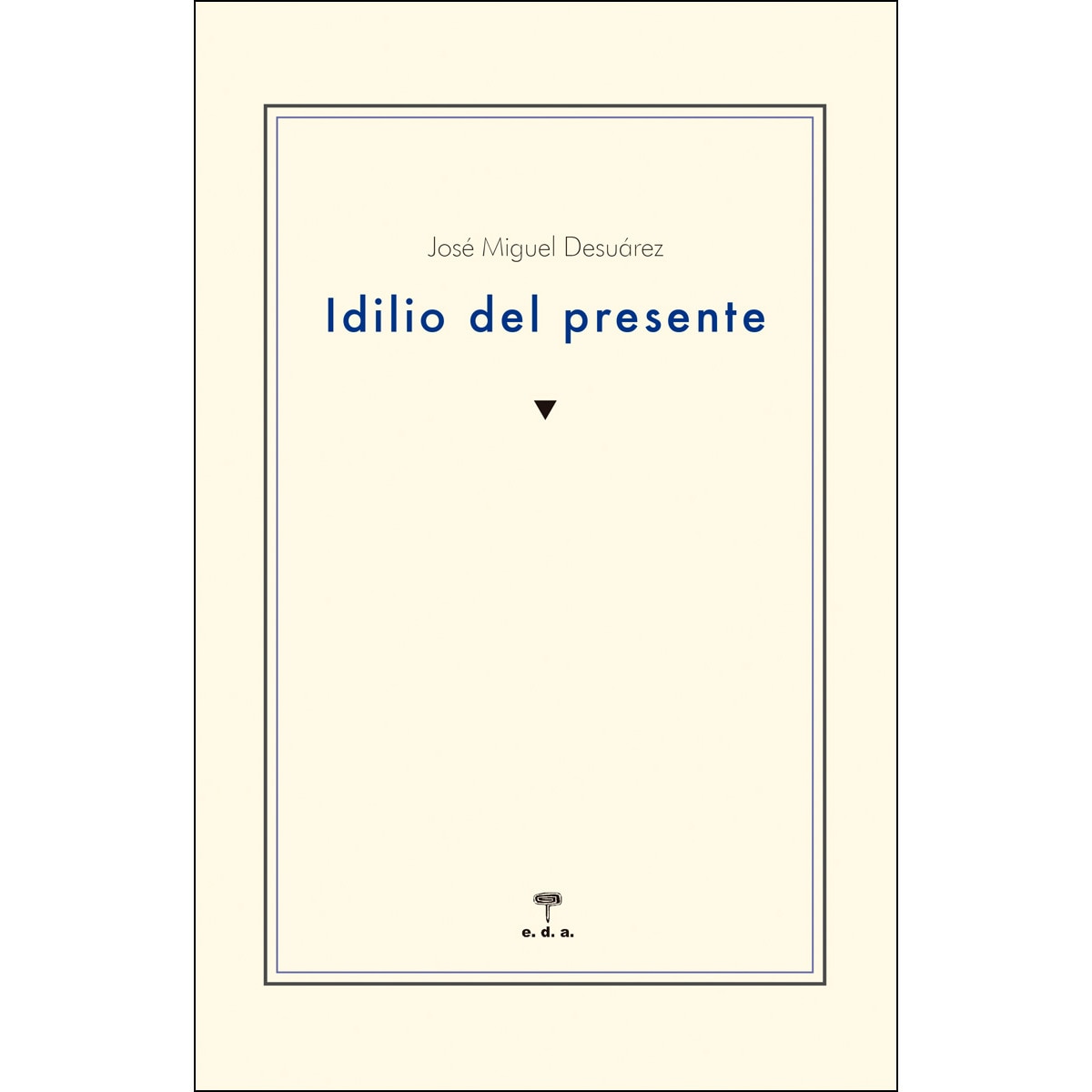 Idilio Del Presente 1