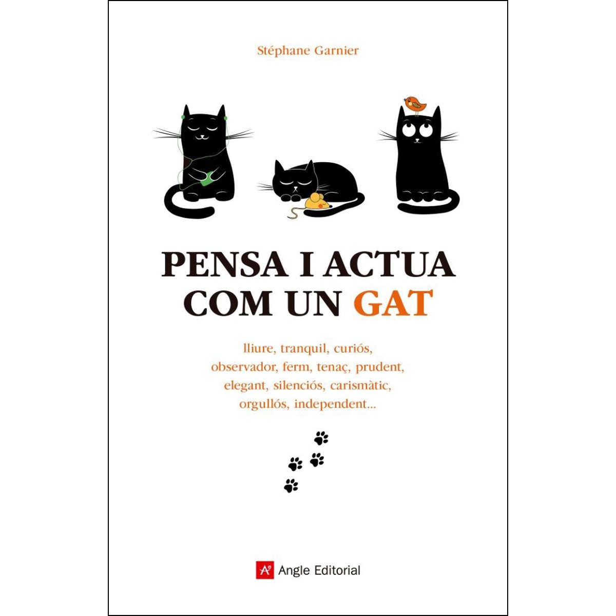 Pensa i actua com un gat(Tapa blanda) 1
