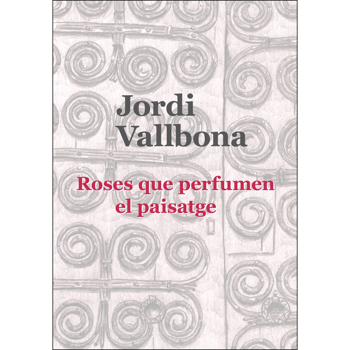 Roses Que Perfumen El Paisatge 1