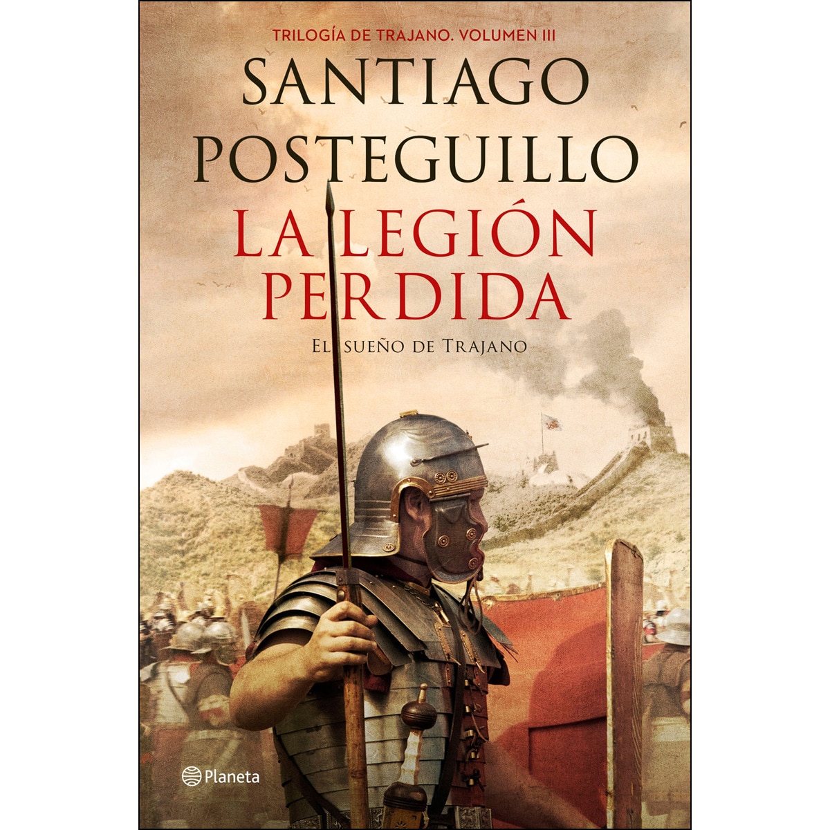 Imagen 0 de La legión perdida: Trilogía de Trajano. Volumen III. El sueño de Trajano  (Tapa dura)