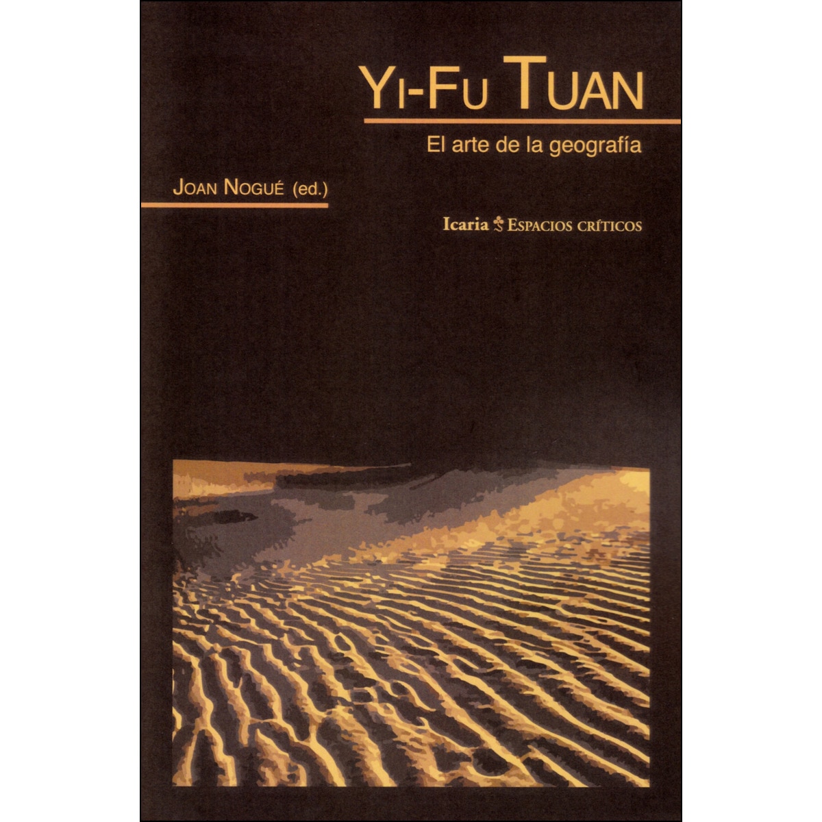 Yi-Fu Tuan: El Arte De La Geografia 1