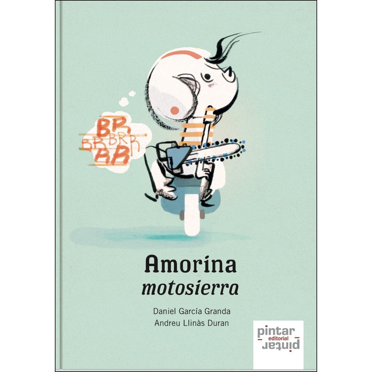 Imagen 0 de Amorina motosierra (Tapa dura)
