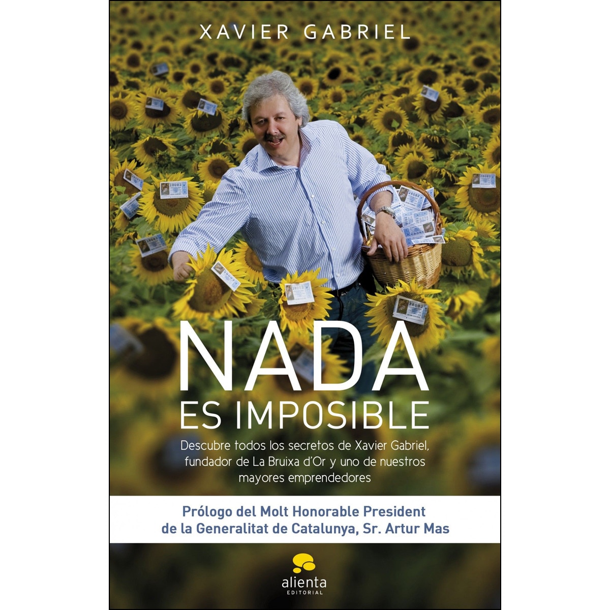 Imagem 0 de Nada es imposible: DESCUBRE TODOS LOS SECRETOS DE XAVIER GABRIEL, FUNDADOR DE LA BRUIXA D'OR (Capa mole com abas)