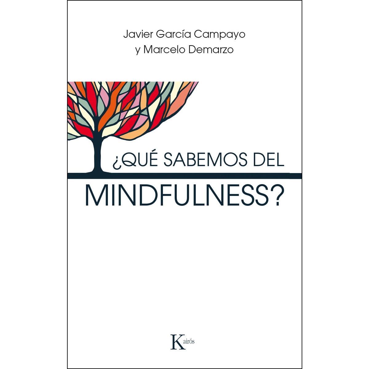 ¿Qué Sabemos Del Mindfulness? 1