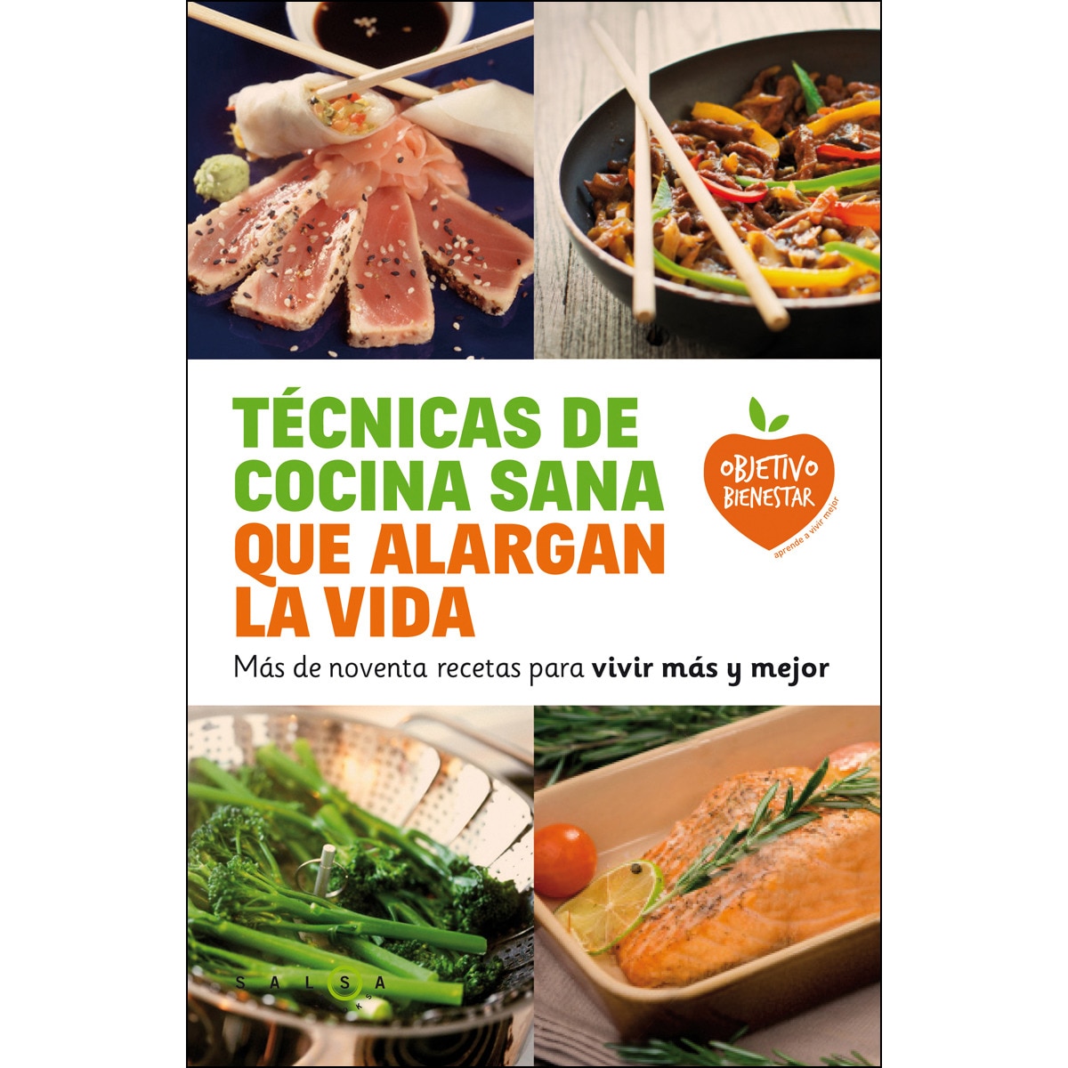 Imagem 0 de Técnicas de cocina sana que alargan la vida: Más de noventa recetas para vivir más y mejor (Capa mole com abas)