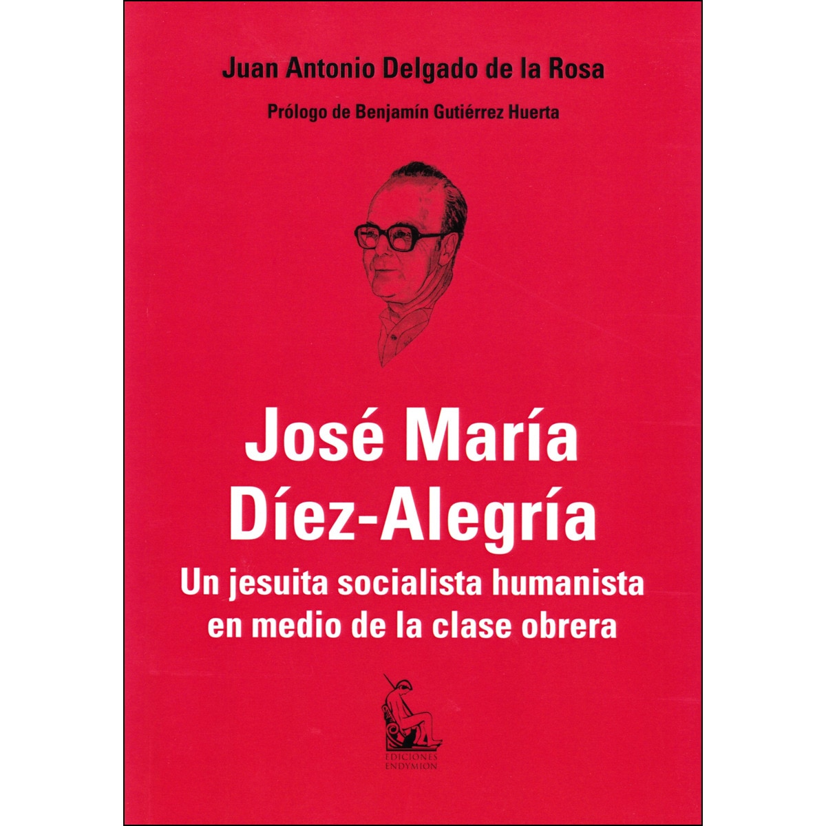 Imagem 0 de José María Díez-Alegría: Un Jesuita Socialista Humanista En Medio De La Clase Obrera